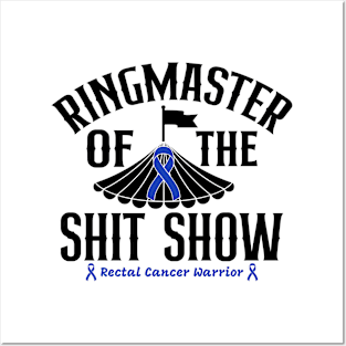 Ringmaster of the Shit Show - Rectal Cancer Warrior Posters and Art